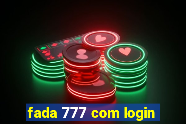 fada 777 com login